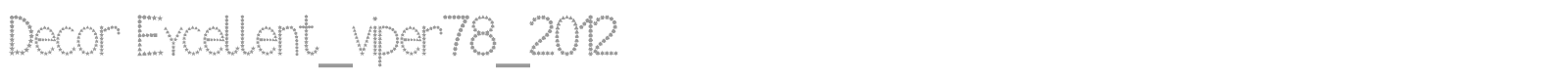 Decor Excellent_viper78_2012 font preview